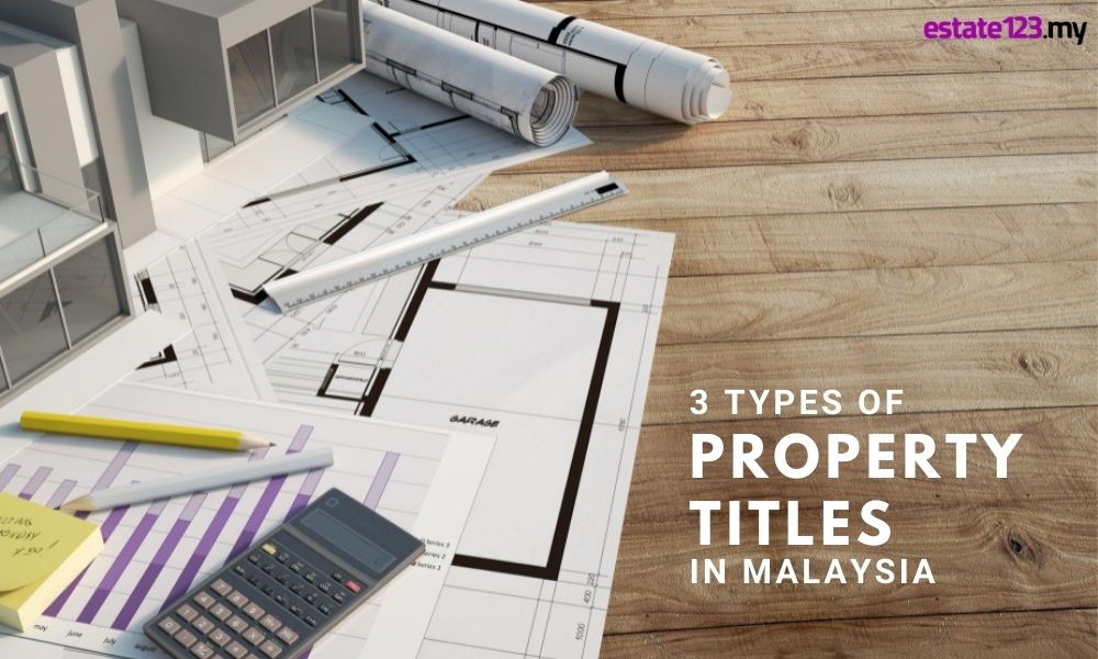3 Types of Property Titles in Malaysia: Master, Strata & Individual