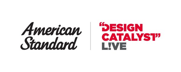 OVERWHELMING RESPONSE TO INAUGURAL AMERICAN STANDARD DESIGN CATALYST L!VE