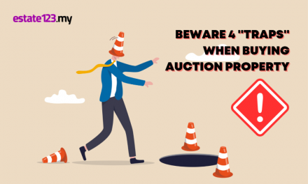 Beware these 4 ‘traps’ when buying auction property in Malaysia!