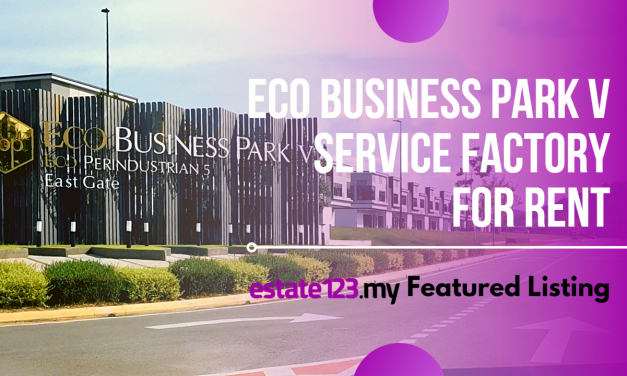 Estate123 Featured Listing: Eco Business Park V, Puncak Alam Service Factory